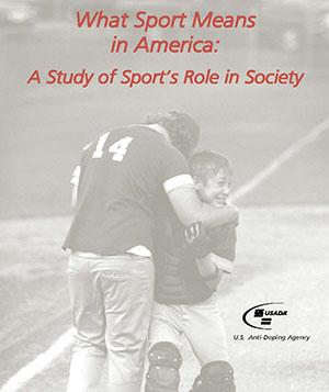 What Sport Means in America: A Study of Sport's Role in Society.
